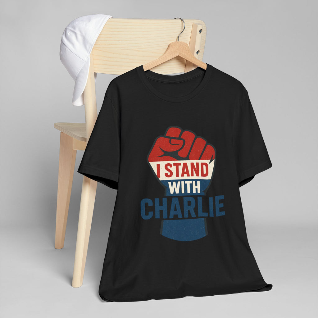 Empowering Unisex Jersey T-Shirt: Stand with Charlie, Protest Apparel, Activism Gear, Gift for Allies, Supportive Style