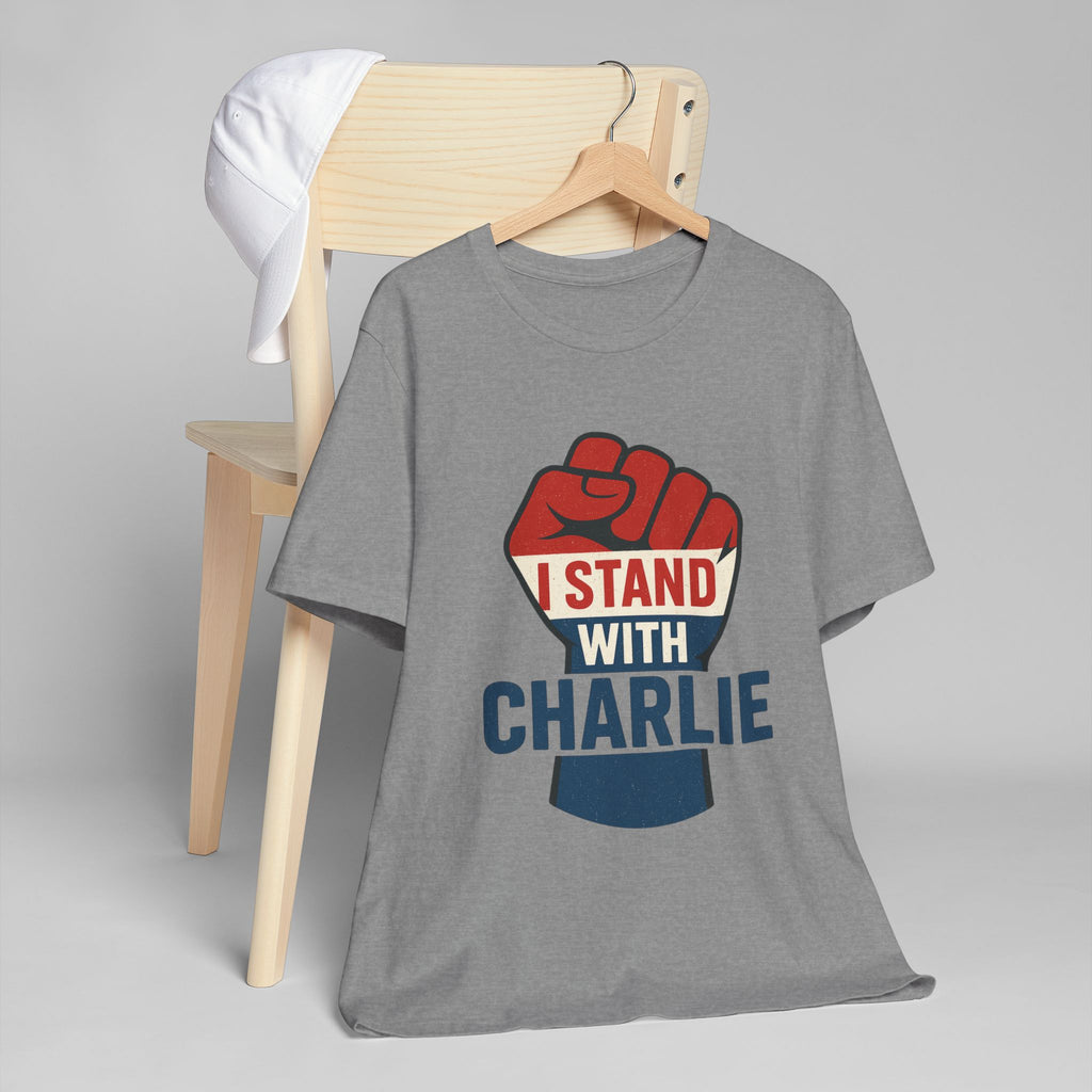 Empowering Unisex Jersey T-Shirt: Stand with Charlie, Protest Apparel, Activism Gear, Gift for Allies, Supportive Style