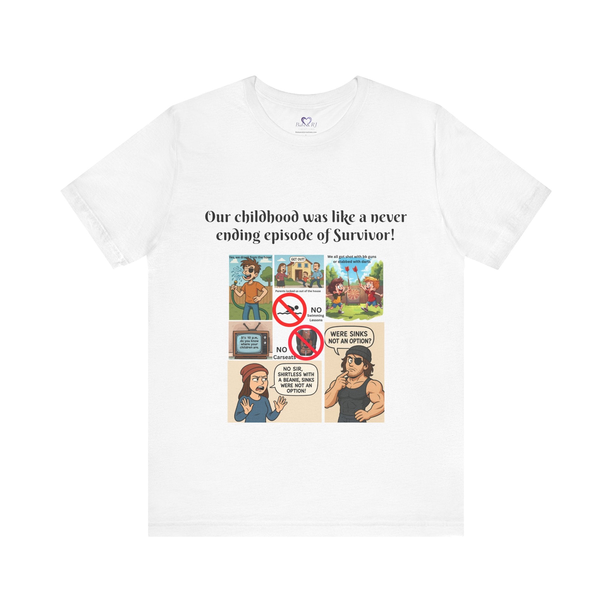 "Survivor  - Sinks were not an option - Childhood Nostalgia T-Shirt – Gen X & Millennial Edition"