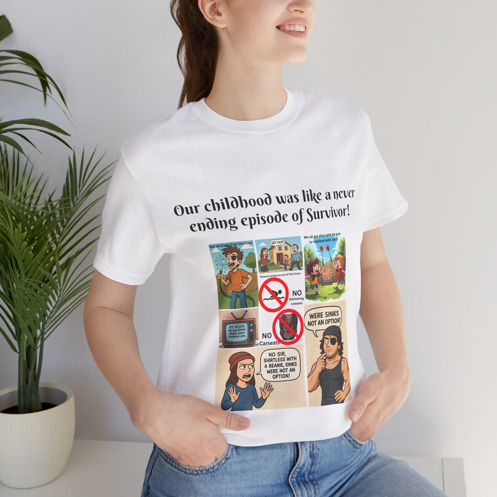 "Survivor  - Sinks were not an option - Childhood Nostalgia T-Shirt – Gen X & Millennial Edition"