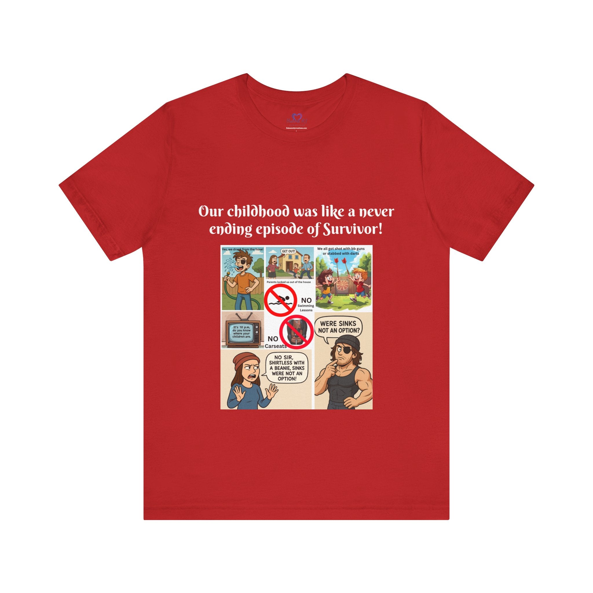 "Survivor  - Sinks were not an option - Childhood Nostalgia T-Shirt – Gen X & Millennial Edition"