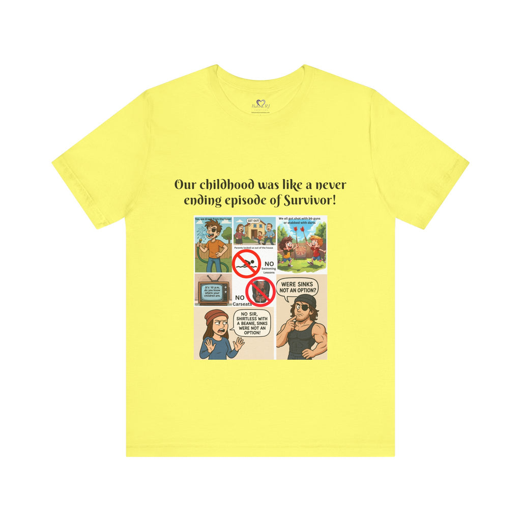 "Survivor  - Sinks were not an option - Childhood Nostalgia T-Shirt – Gen X & Millennial Edition"