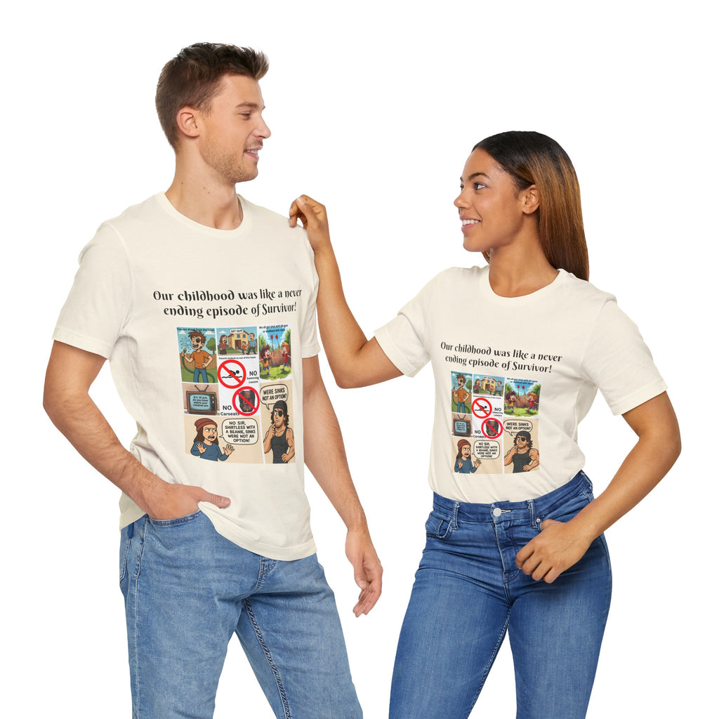 "Survivor  - Sinks were not an option - Childhood Nostalgia T-Shirt – Gen X & Millennial Edition"