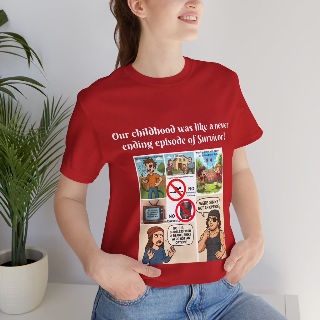 "Survivor  - Sinks were not an option - Childhood Nostalgia T-Shirt – Gen X & Millennial Edition"